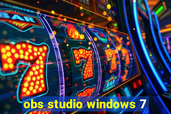 obs studio windows 7